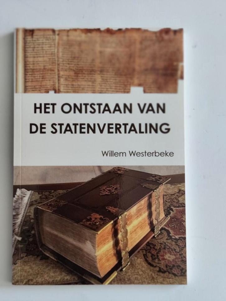 Het ontstaan van de Statenvertaling - Westerbeke, Boeken, Godsdienst en Theologie, Zo goed als nieuw, Christendom | Protestants
