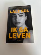 Ik ga leven - Lale Gül, Ophalen of Verzenden, Zo goed als nieuw, Overige