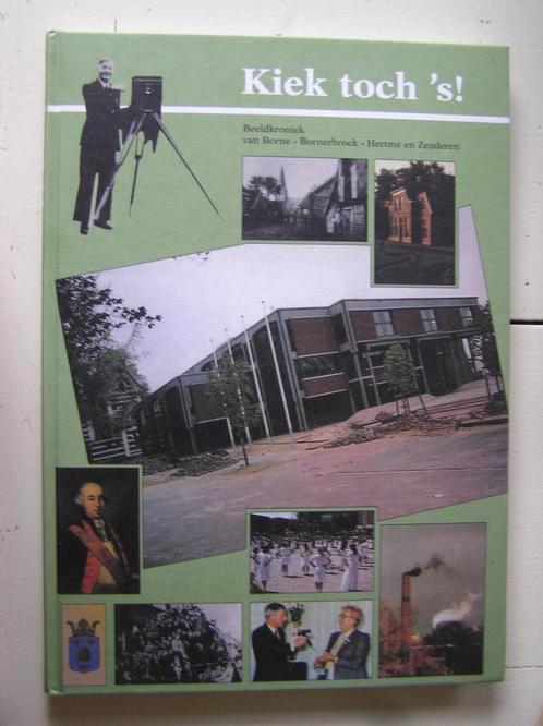 Kiek toch 's! Beeldkroniek Borne-Bornerbroek-Hertme-Zenderen, Boeken, Geschiedenis | Stad en Regio, Gelezen, Ophalen of Verzenden