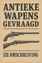 Gevraagd: Antieke vrijgestelde wapens, geweer revolver, Ophalen, Landmacht, Overige gebieden, Overige typen
