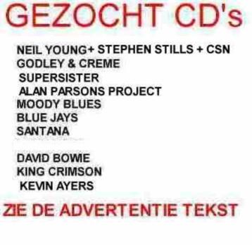 Gezocht / Gevraagd  Originele CD 's (zie tekst advertentie) beschikbaar voor biedingen