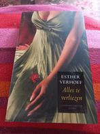 Esther Verhoef, Alles te verliezen,   318p, Ophalen of Verzenden, Zo goed als nieuw