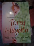 Torey hayden, was het een droom, Boeken, Ophalen of Verzenden, Zo goed als nieuw, Nederland