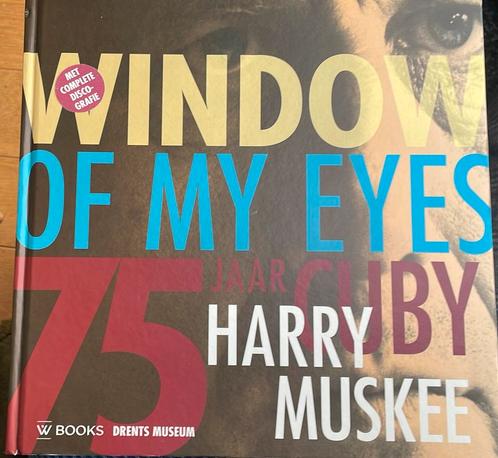 Boek Window Of My Eyes / 75 jaar Cuby (Harry Muskee) 2016, Boeken, Muziek, Zo goed als nieuw, Artiest, Ophalen of Verzenden