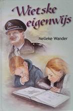 Wietske eigenwijs, Boeken, Gelezen, Nelleke Wander, Ophalen of Verzenden, Fictie