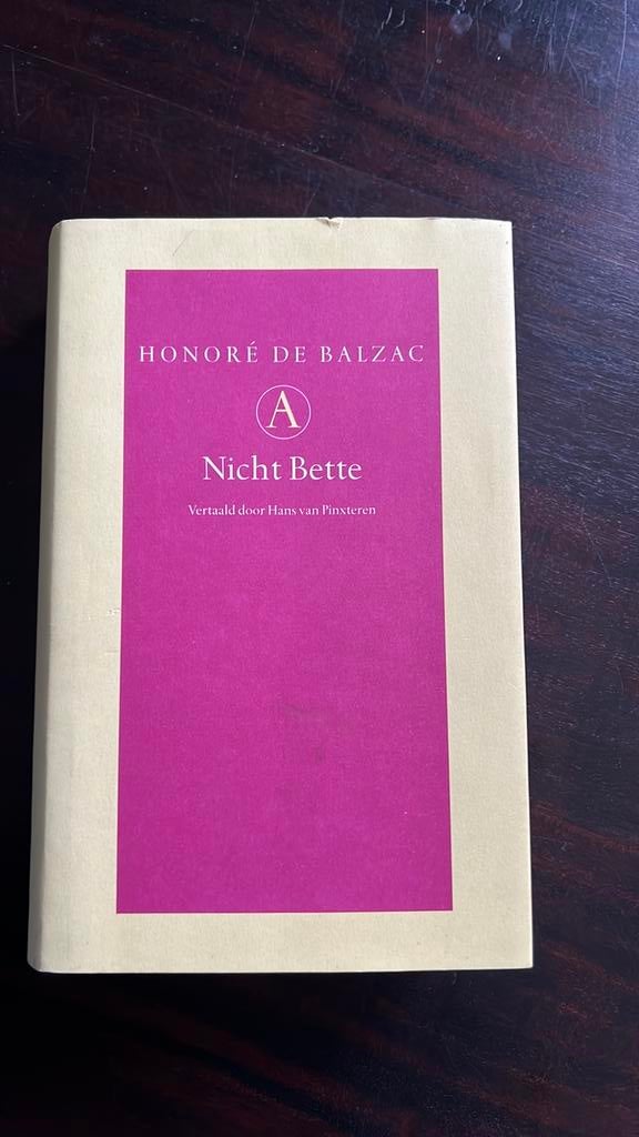 Honoré de Balzac - Nicht Bette, Boeken, Gelezen, Ophalen of Verzenden, Nederland, Honoré de Balzac