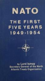 Nato   Navo de eerste 5 jaar 1949-1954, Ophalen, Zo goed als nieuw, Lord Ismay, Algemeen