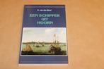 Een Schipper uit Hoorn — Leven 17e-eeuwse Schipper, Ophalen of Verzenden, Zo goed als nieuw