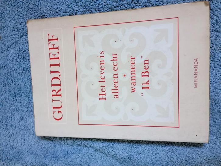 Gurdjieff 'Het leven is alleen echt wanneer Ik Ben', Boeken, Gedichten en Poëzie, Gelezen, Ophalen of Verzenden