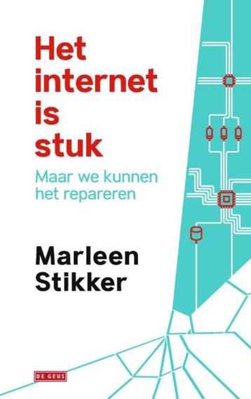 Marleen Stikker - Het internet is stuk.  beschikbaar voor biedingen