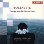 ROSLAVETS Complete music for cello and piano CD CHANDOS ZGAN, Kamermuziek, Ophalen of Verzenden, Zo goed als nieuw