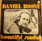 Daniel Boone > Beautiful Sunday, Gebruikt, 7 inch, Single, Ophalen of Verzenden