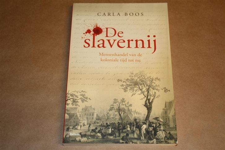 De slavernij. Mensenhandel van de koloniale tijd tot nu., Boeken, Geschiedenis | Wereld, Zo goed als nieuw, Europa, 20e eeuw of later