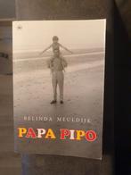 Belinda Meuldijk - Papa pipo, Boeken, Ophalen of Verzenden, Zo goed als nieuw, Belinda Meuldijk