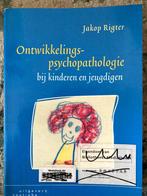 Ontwikkelingspsychopathologie bij kinderen en jeugdigen, Gelezen, Jakop Rigter, Ophalen of Verzenden, Ontwikkelingspsychologie