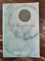 Op weg naar de graal, Ophalen of Verzenden, Zo goed als nieuw, Spiritualiteit algemeen, Achtergrond en Informatie