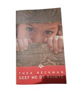 Thea Beckman  - Geef me de ruimte., Boeken, Ophalen of Verzenden, Zo goed als nieuw, Thea Beckman, Fictie