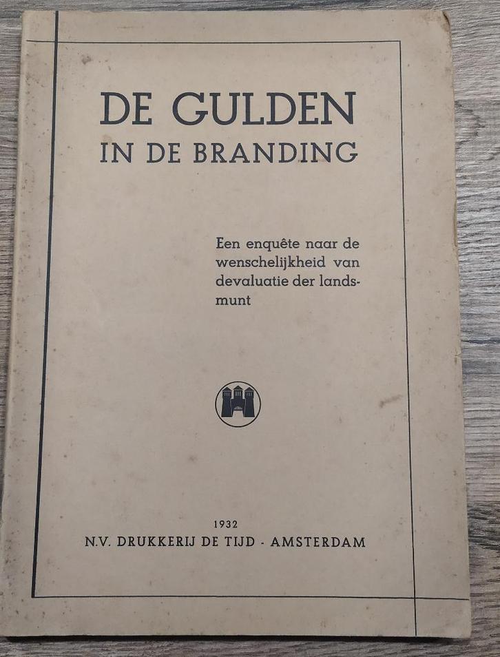 De gulden in de branding - Enquete (1932), Postzegels en Munten, Munten en Bankbiljetten | Toebehoren, Boek of Naslagwerk, Verzenden