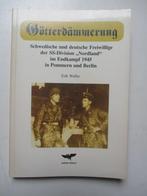 Götterdämmerung: SS-Division "Nordland" im Endkampf 1945, Ophalen of Verzenden, Landmacht, Tweede Wereldoorlog, Gelezen