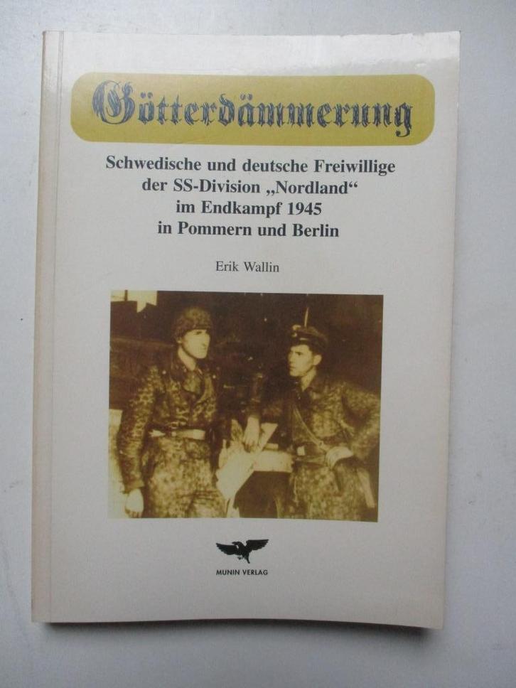 Götterdämmerung: SS-Division "Nordland" im Endkampf 1945, Boeken, Oorlog en Militair, Gelezen, Landmacht, Tweede Wereldoorlog