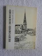 Hervormd Holwerd in de loop der eeuwen, Boeken, Ophalen of Verzenden, Zo goed als nieuw