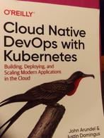 Cloud Native DevOps with Kubernetes, Boeken, Informatica en Computer, Ophalen of Verzenden, Nieuw, Software