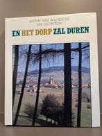 En het dorp zal duren - Anton van Wilderode, 20e eeuw of later, Ophalen of Verzenden, Zo goed als nieuw, Anton van Wilderode
