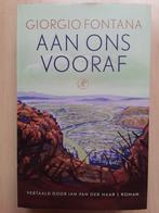 Aan ons vooraf  -  Giorgio Fontana (2023 Italië), Ophalen of Verzenden, Zo goed als nieuw