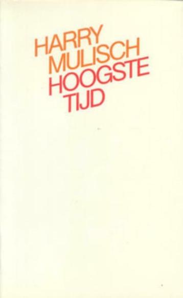 Harry Mulisch~HOOGSTE TIJD(NIEUWGeen leesvouwen in de rug)