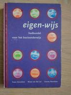 Eigen-wijs liedbundel voor het basisonderwijs, Ophalen of Verzenden, Gelezen