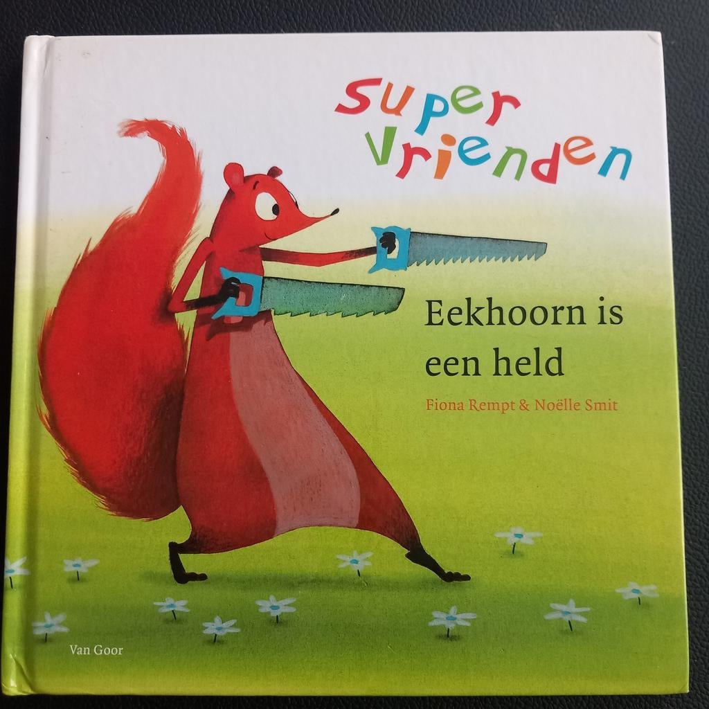 Super Vrienden: Eekhoorn is een held, 5 of 6 jaar, Fictie algemeen, Jongen of Meisje, Ophalen of Verzenden