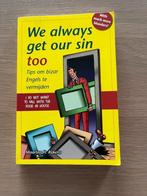 We Always Get Our Sin Too Tips om bizar Engels te vermijden, Boeken, Humor, Ophalen of Verzenden, Zo goed als nieuw