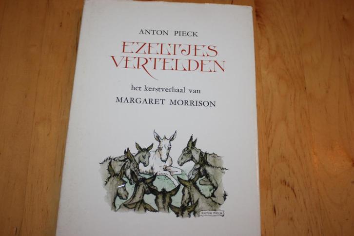 Ezeltjes vertelden, Margaret Morrison / Anton Pieck  kerst, Boeken, Kinderboeken | Jeugd | 10 tot 12 jaar, Gelezen, Fictie, Ophalen of Verzenden