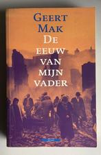 Geert Mak - De eeuw van mijn vader (geschiedenis Nederland), Ophalen of Verzenden, 20e eeuw of later, Zo goed als nieuw
