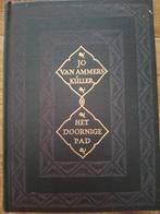 Het Doornige pad - Jo van Ammers Küller, Ophalen of Verzenden