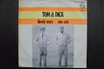 tom & dick - bloody mary ( jaren 60 ),, Cd's en Dvd's, Vinyl Singles, 7 inch, Single, Ophalen of Verzenden, Zo goed als nieuw