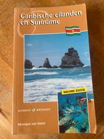 Reisgids Caribische eilanden en Suriname, Ophalen of Verzenden, Zo goed als nieuw, Reisgids of -boek, M. van Geest