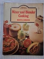 Mixer and blender cooking van Betty Jakens, Boeken, Kookboeken, Ophalen of Verzenden, Zo goed als nieuw
