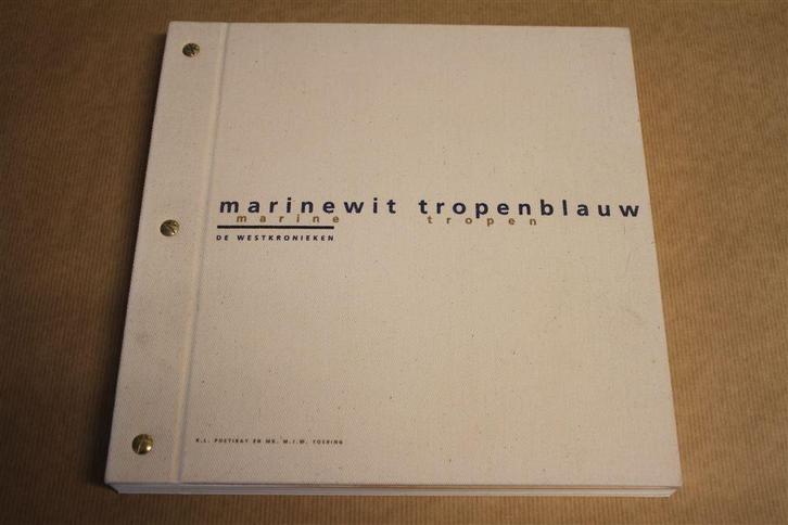 Marinewit Tropenblauw - De Westkronieken, Boeken, Geschiedenis | Vaderland, Zo goed als nieuw, Ophalen of Verzenden