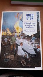 Goed Eten: Filosofie van voeding en landbouw, Boeken, Filosofie, Ophalen of Verzenden, Zo goed als nieuw, Praktische filosofie