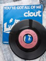 Clout - You've Got All Of Me - Single, 7 inch, Single, Ophalen of Verzenden, Zo goed als nieuw