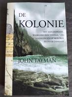 John Tayman - De Kolonie / op Malakai, met pater Damiaan, Ophalen of Verzenden, Zo goed als nieuw, John Tayman