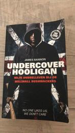James Bannon - Undercover hooligan, Boeken, Biografieën, James Bannon, Ophalen of Verzenden, Zo goed als nieuw