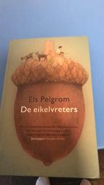 Els Pelgrom - De eikelvreters, Boeken, Nieuw, Ophalen of Verzenden, Els Pelgrom