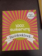 100% Suikervrij basiskookboek, Boeken, Ophalen of Verzenden, Zo goed als nieuw, Dieet en Voeding