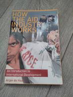 How the aid industry works Arjan de haan, Ophalen of Verzenden, Zo goed als nieuw