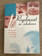 Regelmaat en inbakeren - Ria Blöm, Ophalen of Verzenden, Gelezen, Zwangerschap en Bevalling