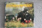 Eisenbahnfieber, Bilder und Texte zu einer Leidenschaft, Ophalen of Verzenden, Zo goed als nieuw, Trein, Boek of Tijdschrift