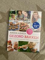 Gezond bakken | Amber Albarda kookboek, Boeken, Ophalen of Verzenden, Nieuw, Amber Albarda