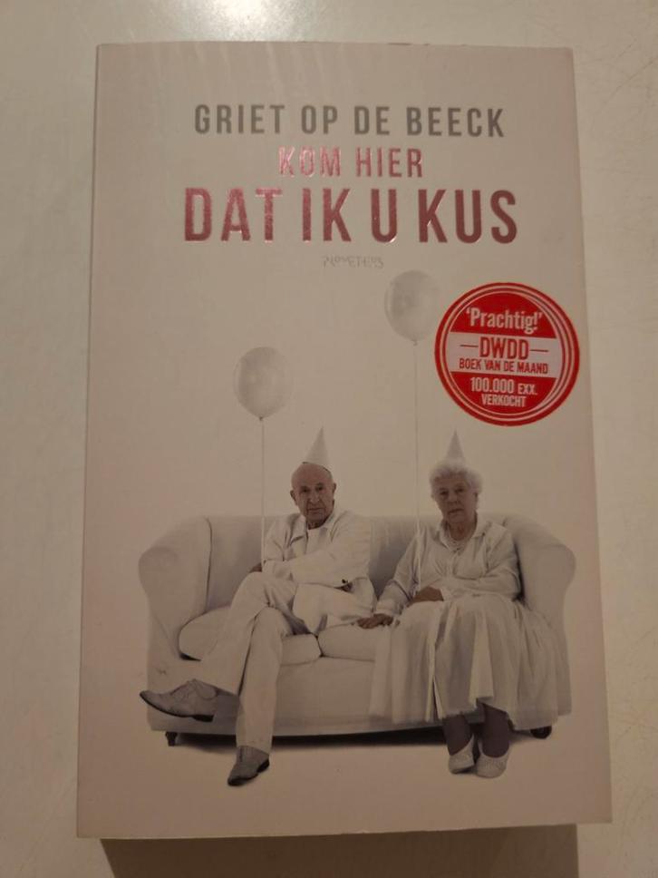 Griet Op de Beeck - Kom hier dat ik u kus, Boeken, Literatuur, Gelezen, Ophalen of Verzenden